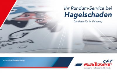 Ihr Rundum-Service bei Hagelschaden
